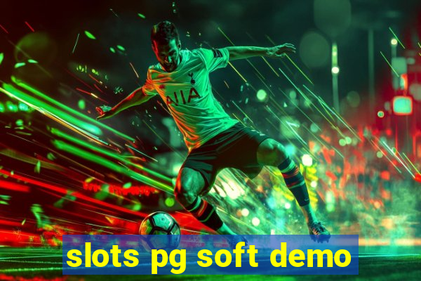 slots pg soft demo